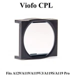 Viofo Cpl Filter For The A119, Mini And A129 Series Dash Cameras. Fixed Price $14.95.
