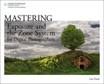 Mastering Exposure And The Zone System For Digital Photographers - Lee Varis. Fixed Price $26.34.